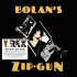 BOLAN'S ZIP GUN