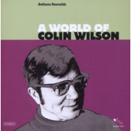 A WORLD OF COLIN WILSON