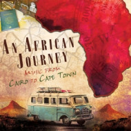 AN AFRICAN JOURNEY. MUSIC FROM CAIRO TO CAPE TOWN