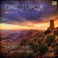 ONGTUPQA. SACRED MUSIC OF THE HOPI TRIBE