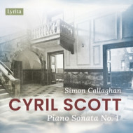 CYRIL SCOTT: PIANO SONATA NO. 1, OP. 66