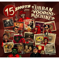 15 SHOTS FROM THE URBAN VOODOO MACHINE