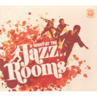 A NIGHT AT THE JAZZ ROOMS