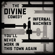 7-INFERNAL MACHINES/YOU'LL NEVER WORK