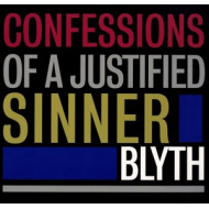CONFESSIONS OF A JUSTIFIED SINNER