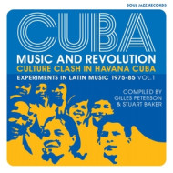 CUBA: MUSIC AND REVOLUTION: CULTURE CLASH IN HAVANA: EXPERIMENTS IN LATIN MUSIC 1975-85 VOL. 1