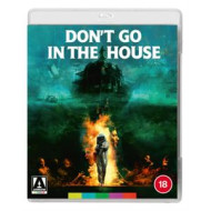 DON'T GO IN THE HOUSE