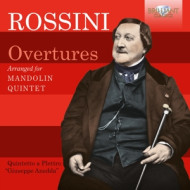 ROSSINI: OVERTURES ARRANGED FOR MANDOLIN QUINTET