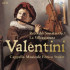 VALENTINI: RECORDER SONATAS OP.5/LA VILLEGGIATURA