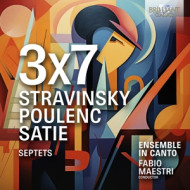 3 X 7 STRAVINSKY POULENC SATIE SEPTETS