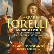 GASPARE TORELLI: AMOROSE FAVILLE, THE 4TH BOOK OF CANZO