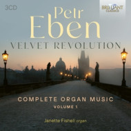 EBEN: VELVET REVOLUTION - COMPLETE ORGAN MUSIC VOL. 1