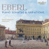 EBERL: PIANO SONATAS & VARIATIONS