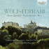 WOLF-FERRARI: PIANO QUINTET/CELLO SONATA/DUO