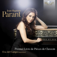 JEAN-BAPTISTE PARANT: PREMIER LIVRE DE PIECES DE CLAVECIN