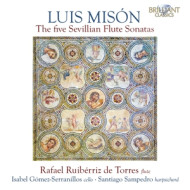 LUIS MISON: THE FIVE SEVILLIAN FLUTE SONATAS