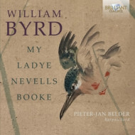 WILLIAM BYRD: MY LADYE NEVELLS BOOKE