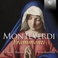 MONTEVERDI: FRAMMENTI