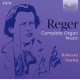 REGER: COMPLETE ORGAN MUSIC<br/><h5>Megjelenés: 2023-12-01</h5>