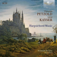 CHRISTIAN PETZOLD & ISFRID KAYSER: HARPSICHORD MUSIC