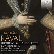 SEBASTIAN RAVAL: RICERCARI & CANZONETTE
