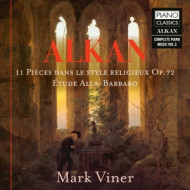 ALKAN: 11 PIECES DANS LE STYLE RELIGIEUX OP.72/ETUDE ALLA-BARBARO
