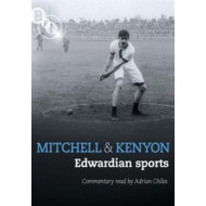 MITCHELL AND KENYON: EDWARDIAN SPORTS