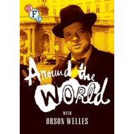 AROUND THE WORLD WITH ORSON WELLES