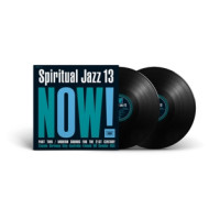 SPIRITUAL JAZZ 13: NOW! PT.2
