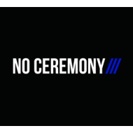 NO CEREMONY
