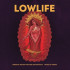 LOWLIFE