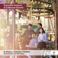 STRAUSS FRANCAIX & POULENC WOODWIND