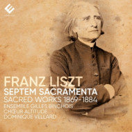 LISZT SEPTEM SACRAMENTA