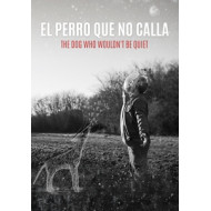 EL PERRO QUE NO CALLA