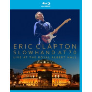 SLOWHAND AT 70: LIVE AT THE ROYAL ALBERT HALL