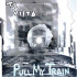 7-PULL MY TRAIN