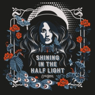 SHINING IN THE HALF LIGHT