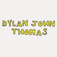 DYLAN JOHN THOMAS