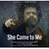 SHE CAME TO ME (OST)