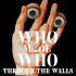 THROUGH THE WALLS