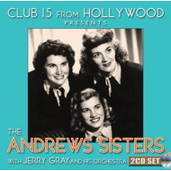 CLUB 15 FROM HOLLYWOOD PRESENTS THE ANDREWS SISTERS