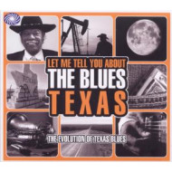 LET ME TELL YOU ABOUT THE BLUES: TEXAS