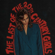 LAST OF THE 20TH CENTURY GIRLS