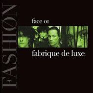 FABRIQUE DE LUXE  FACE 01