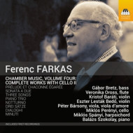 FARKAS: CHAMBER MUSIC VOL.4: WORKS WITH CELLO II