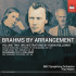 BRAHMS BY ARRANGEMENT, VOL. 2 - ORCHESTRATIONS BY ROBIN HOLLOWAY