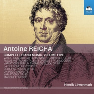 REICHA: COMPLETE PIANO MUSIC VOL. 5