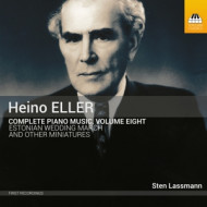 HEINO ELLER: COMPLETE PIANO MUSIC, VOLUME EIGHT