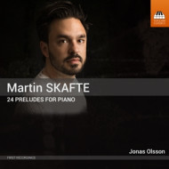 MARTIN SKAFTE: 24 PRELUDES FOR PIANO