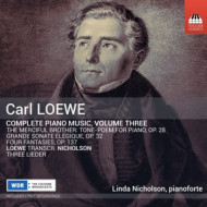 CARL LOEWE: COMPLETE PIANO MUSIC, VOLUME THREE